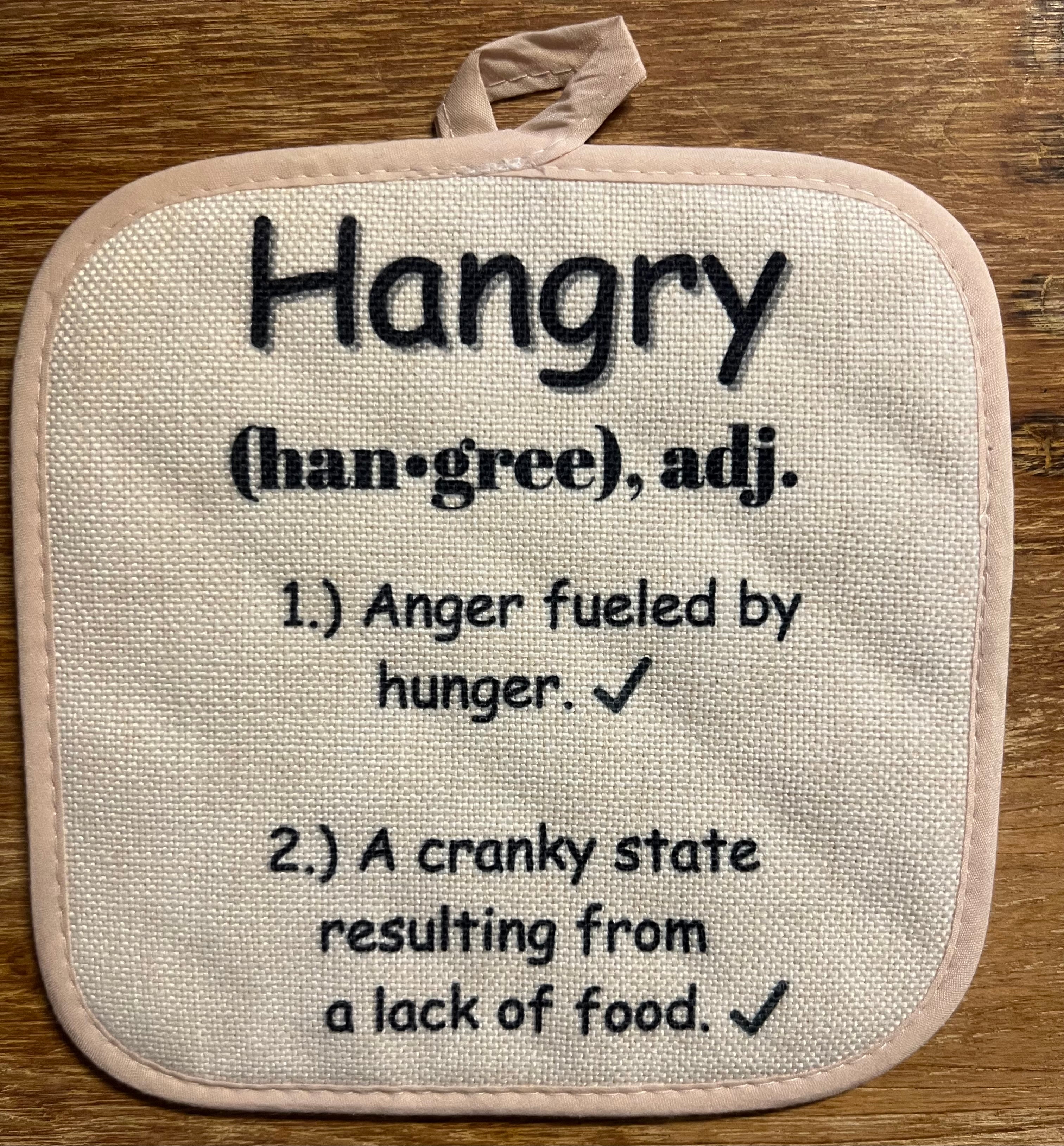 Hot Pad “Hangry”